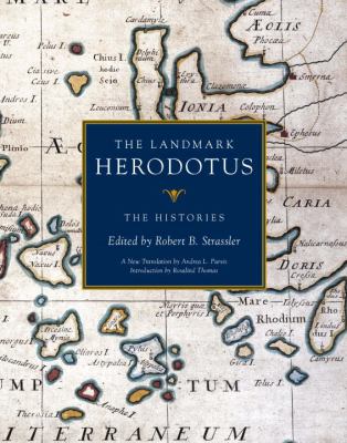 The landmark Herodotus : the histories
