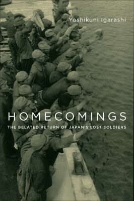 Homecomings : the belated return of Japan's lost soldiers
