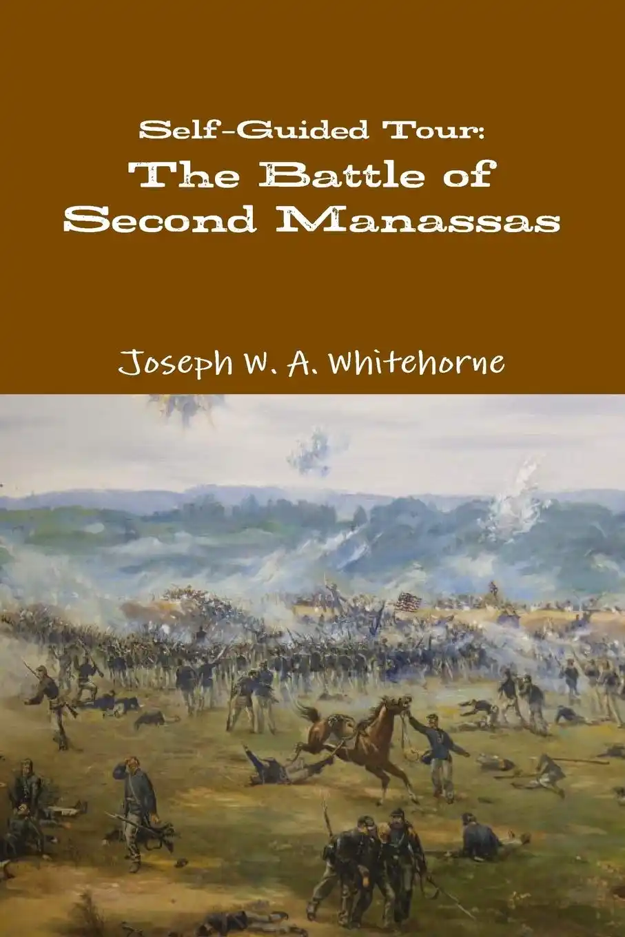 The Battle of Second Manassas : self-guided tour