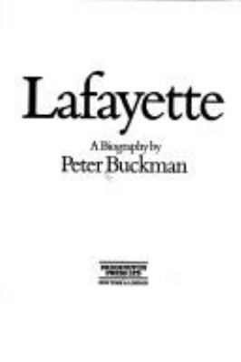 Lafayette : a biography