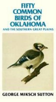 Fifty common birds of Oklahoma and the southern Great Plains