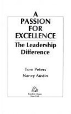 A passion for excellence : the leadership difference