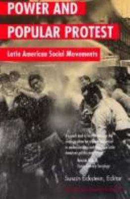 Power and popular protest : Latin American social movements