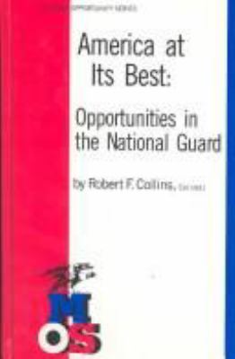 America at its best : opportunities in the National Guard