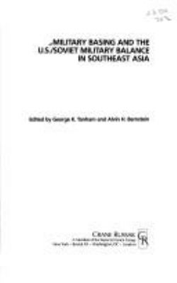 Military basing and the U.S./Soviet military balance in Southeast Asia