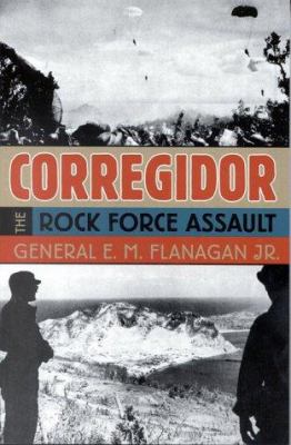 Corregidor, the rock force assault, 1945
