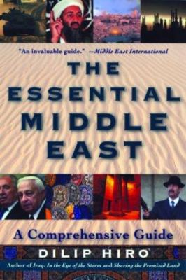 The essential Middle East : a comprehensive guide