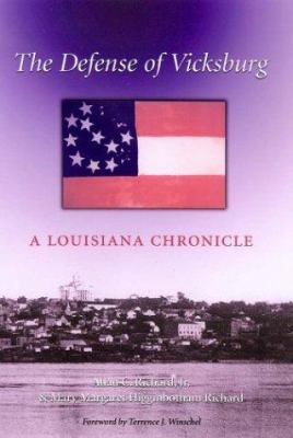 The defense of Vicksburg : a Louisiana chronicle