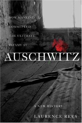 Auschwitz : a new history