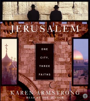 Jerusalem : [one city, three faiths]