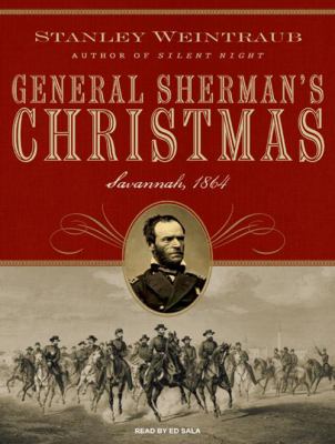 General Sherman's Christmas : [Savannah, 1864]