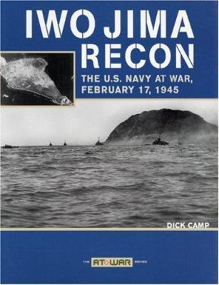 Iwo Jima recon : : the U.S. Navy at war, February 17, 1945