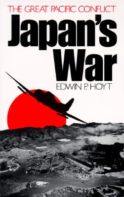 Japan's war : the great Pacific conflict, 1853 to 1952