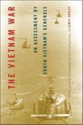 The Vietnam War : an assessment by South Vietnam's generals