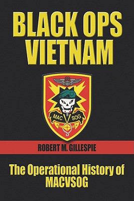 Black ops, Vietnam : the operational history of MACVSOG