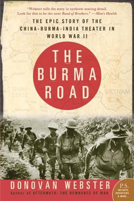 The Burma Road : the epic story of the China-Burma-India theater in World War II