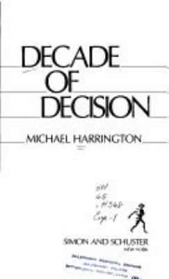 Decade of decision : the crisis of the American system