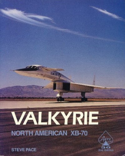 North American XB-70 Valkyrie / Steve Pace.