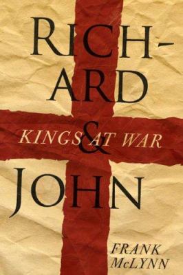 Richard and John : kings at war / Frank McLynn.