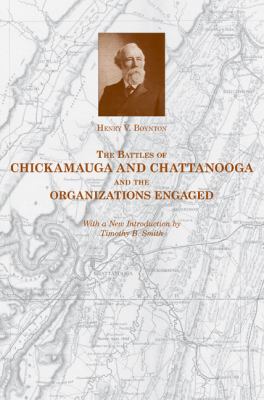 The battles of Chickamauga and Chattanooga and the organizations engaged