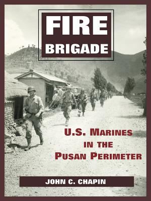 Fire brigade : U.S. Marines in the Pusan Perimeter