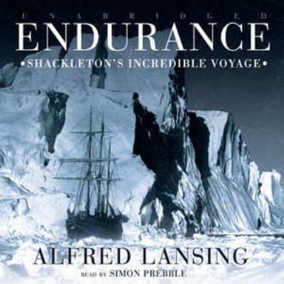 Endurance : Shackleton's incredible voyage