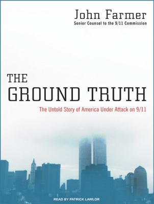 The ground truth : [the untold story of America under attack on 9/11]