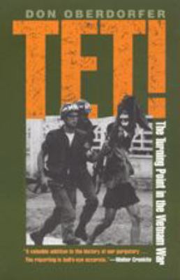 Tet! : the turning point in the Vietnam War