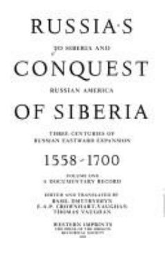 Russia's conquest of Siberia, 1558-1700 : a documentary record