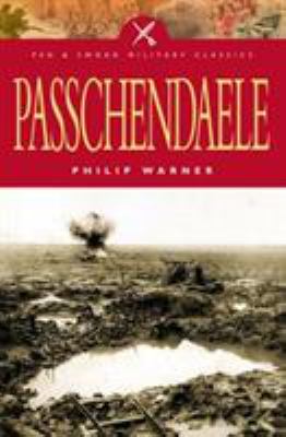 Passchendaele : the story behind the tragic victory of 1917