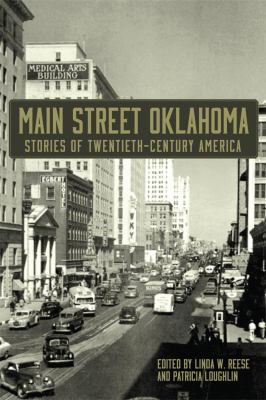 Main street Oklahoma : stories of twentieth-century America