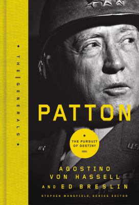 Patton : the pursuit of destiny