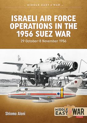 Israeli air force operations in the 1956 Suez war : 29 October-8 November 1956