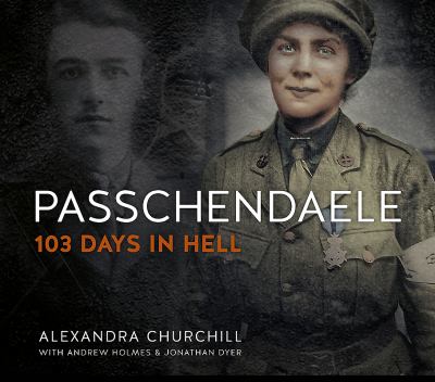 Passchendaele : 103 days in hell