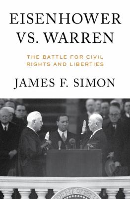 Eisenhower vs. Warren : the battle for civil rights and liberties