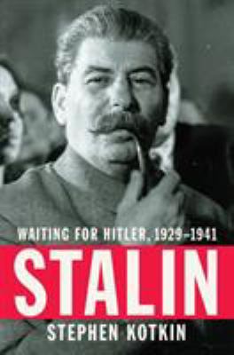 Stalin : waiting for Hitler, 1929-1941