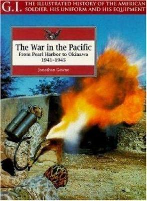 The war in the Pacific : from Pearl Harbor to Okinawa, 1941-1945