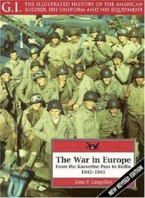 The war in Europe : from the Kasserine Pass to Berlin, 1942-1945