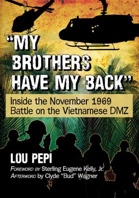 "My brothers have my back" : inside the November 1969 battle on the Vietnamese DMZ