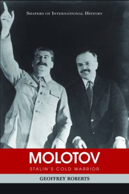 Molotov : Stalin's cold warrior