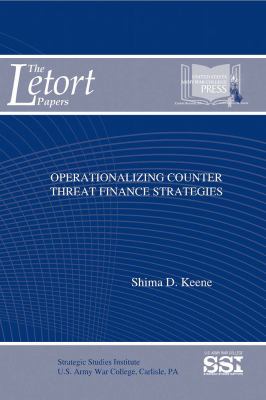 Operationalizing counter threat finance strategies