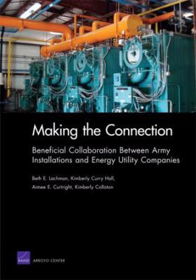 Making the connection : beneficial collaboration between Army installations and energy utility companies