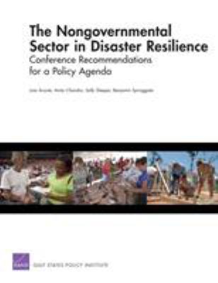 The nongovernmental sector in disaster resilience : conference recommendations for a policy agenda