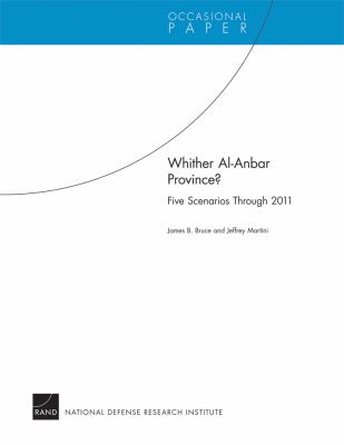 Whither al-Anbar Province? : five scenarios through 2011