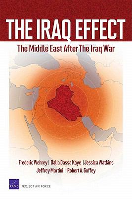 The Iraq effect : the Middle East after the Iraq War