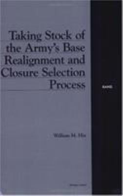 Taking stock of the Army's base realignment and closure selection process