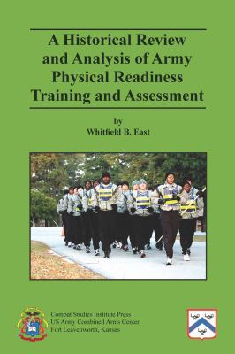 A historical review and analysis of Army physical readiness training and assessment