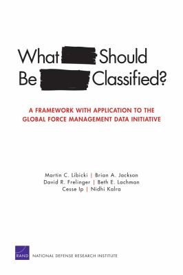 What should be classified? : a framework with application to the Global Force Management Data Initiative