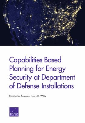 Capabilities-based planning for energy security at Department of Defense installations