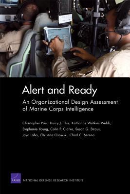 Alert and ready : an organizational design assessment of Marine Corps intelligence
